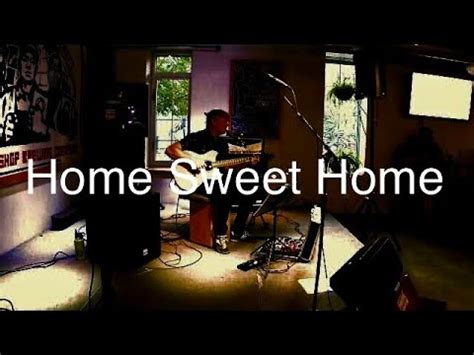 Home Sweet Home Live Fingerstyle Acoustic And Vocal Cover By Ben Richey