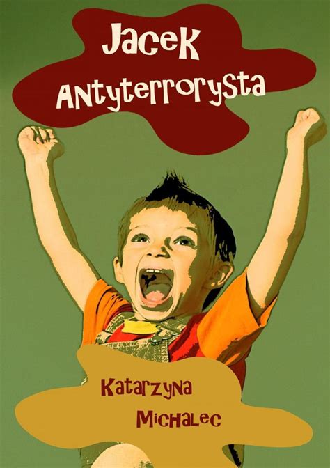 Jacek Antyterrorysta Ebook Epub Michalec Katarzyna Ebook Sklep