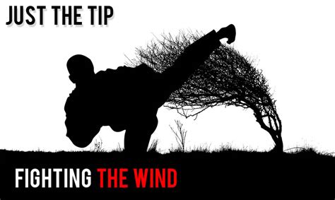 tip fighting  wind breach bang clear