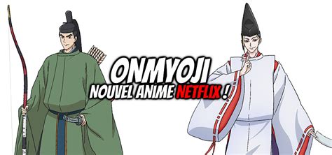 Onmyoji Netflix dévoile le trailer de son nouvel anime Gaak