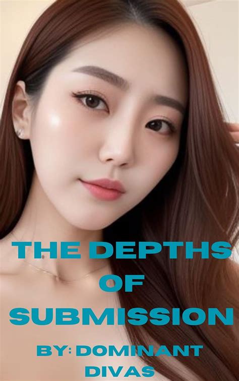 Jp The Depths Of Submission An Extreme Femdom Story Femdom Erotica English