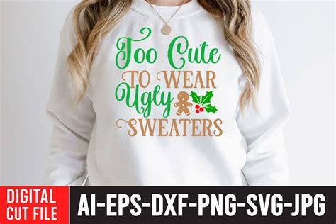 Too Cute To Wear Ugly Sweaters Svg Graphic By Ranacreative51 · Creative