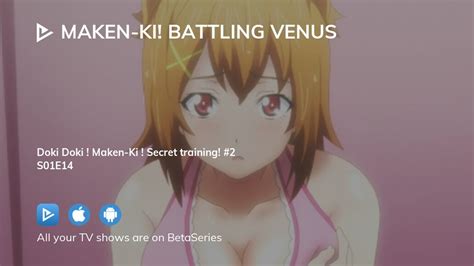 Watch Maken Ki Battling Venus Season 1 Episode 14 Streaming