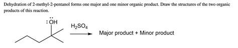 Solved Dehydration Of Methyl Pentanol Forms Solutioninn