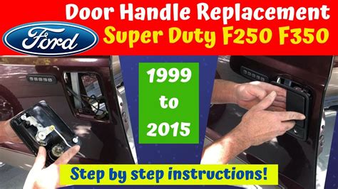 Ford Super Duty F F Door Handle Removal Replacement Youtube