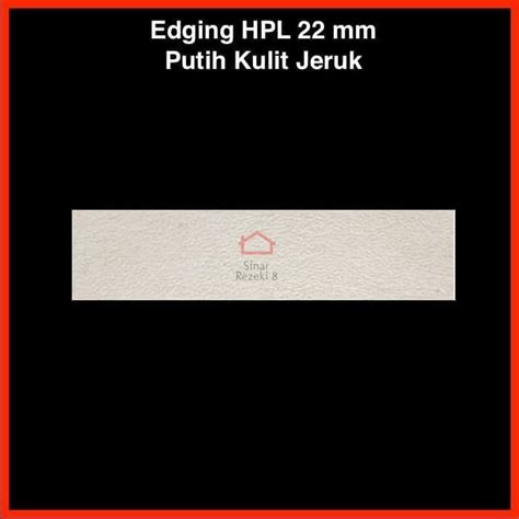 Jual Edging Hpl Mm Putih White Kulit Jeruk Pinggir Meja Solid Taco