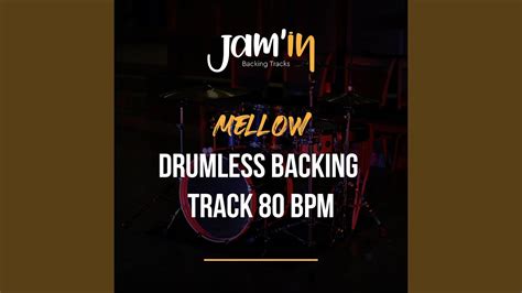 Mellow Drumless Backing Track Bpm Youtube Music