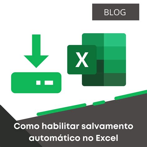 Como Habilitar O Salvamento Autom Tico No Excel Smart Planilhas