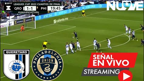 Querétaro Vs Philadelphia En Vivo Partido Hoy Querétaro Vs