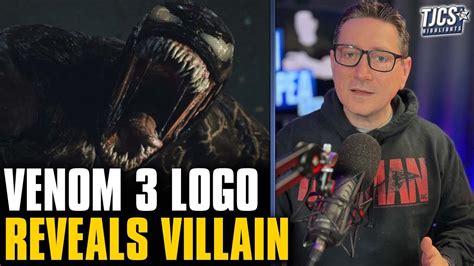 Venom 3 Logo Gives Away Who The Villain Is Youtube