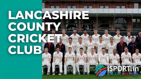 Lancashire County Cricket Club: England Team Review