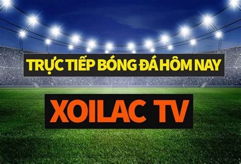 Xoài Lắc Trực Tiếp Bóng Đá Trải Nghiệm Độc Đáo Và Hấp Dẫn