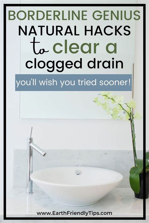 Natural Ways To Clear A Clogged Drain Earth Friendly Tips Clogged