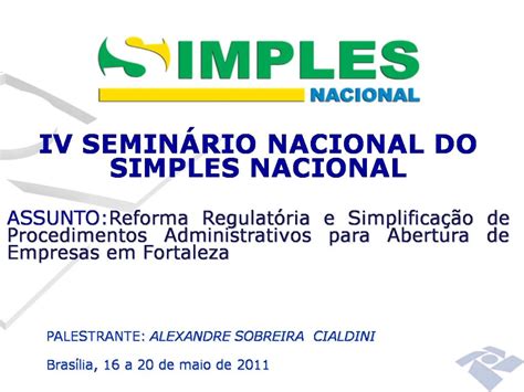 Ppt Iv Semin Rio Nacional Do Simples Nacional Assunto Reforma Regulat