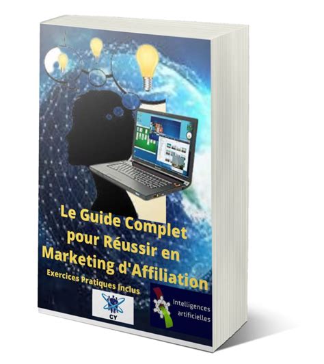 Le guide complet pour réussir en marketing d affiliation ProfitnetClub