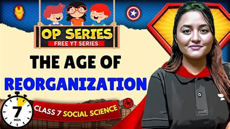age  reorganization cbse class  sst history full chapter