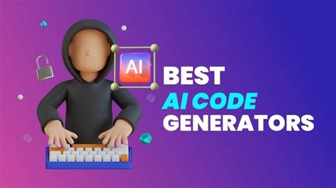 6 Best Ai Code Generators For Developers In 2024