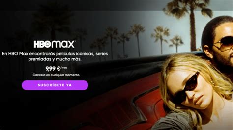 Hbo Max Sube Su Precio Las Nuevas Tarifas A Partir De Julio