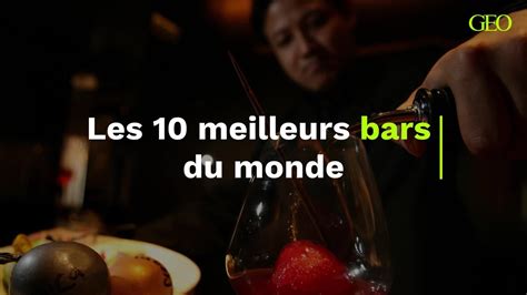 Les 10 meilleurs bars du monde Vidéo Dailymotion