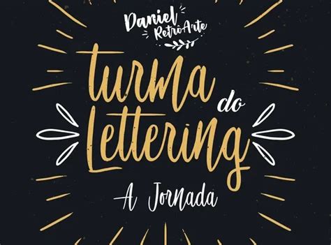 Turma Do Lettering A Jornada Vale A Pena