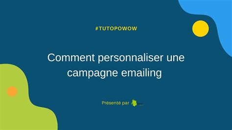 Comment Personnaliser Une Campagne Emailing Youtube