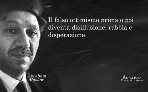 Abraham Maslow Racconticon Portatori Di Storie