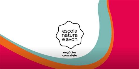 Conheça a Escola Natura e Avon negócios afeto Comunidade de