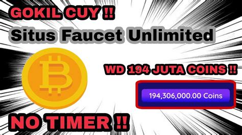 GOKIL CUY SITUS FAUCET UNLIMITED WD 194 JUTA COINS NO TIMER