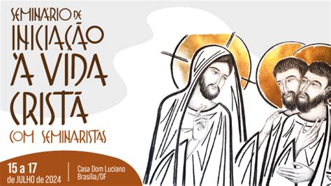 Seminário de Iniciação à Vida Cristã para Seminaristas acontece Rede