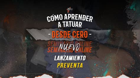 Lanzamiento Preventa Seminario Online C Mo Aprender A Tatuar Desde