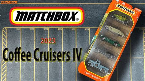 Unboxing 2023 Matchbox Coffee Cruisers IV YouTube