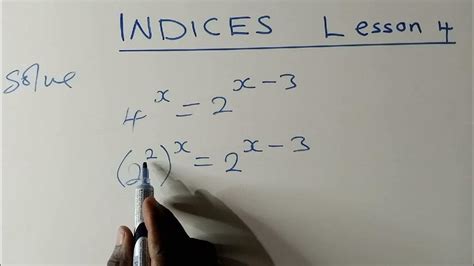 Indices Solving Equations Involving Indices Lesson 4 Youtube