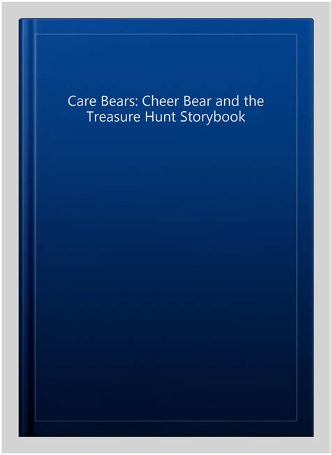 Cheer Bear And The Treasure Hunt Storybook ( Care Bears)