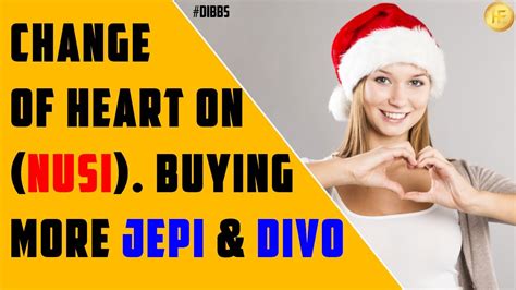 Change Of Heart On Nusi Buying More Jepi And Divo Income Etfs Youtube