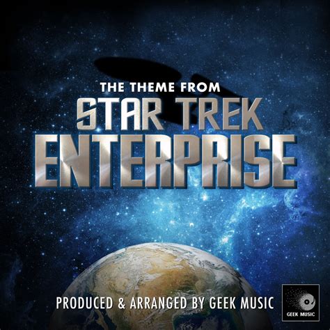 ‎The Theme From Star Trek Enterprise - Single by Geek Music on Apple Music