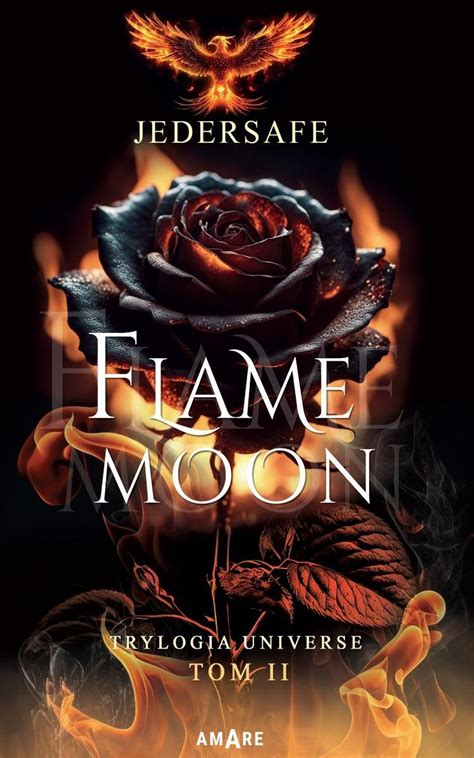 Flame Moon Trylogia Universe Tom 2 Jedersafe Ebook Sklep EMPIK