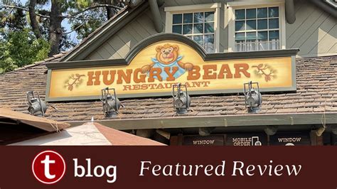 Disneyland Hungry Bear Restaurant Review | TouringPlans.com Blog