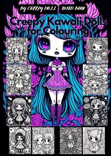 Creepy Kawaii Dolls For Colouring Third Book By Creepy Doll Goodreads