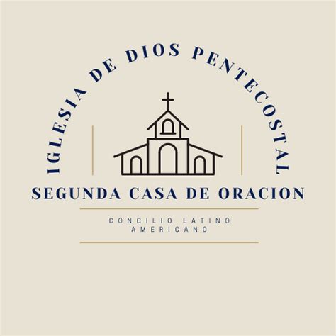 Iglesia De Dios Pentecostal Segunda Casa De Oracion Youtube