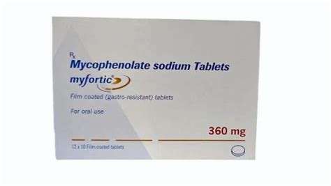 Myfortic 360 Mycophenolic Acid Tablets Myfortic 360 Mycophenolic Acid