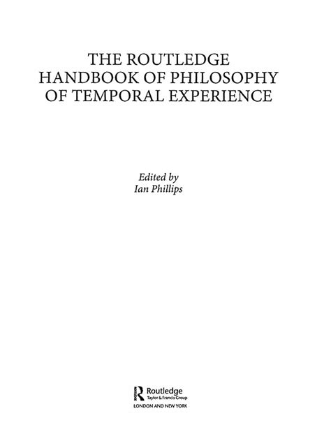 Routledge Handbook Of Philosophy Temporal Experience By Phillips Pdf