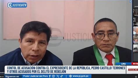 Pedro Castillo Poder Judicial Desestima Nulidad De Investigación Por Rebelión Politica Correo