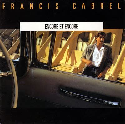 Boulevard Du Clip Francis Cabrel Encore Et Encore 1985