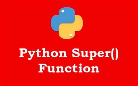 Python Super Function Codeloop