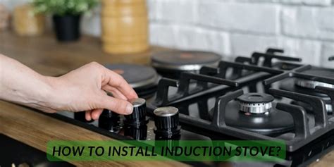 How To Install Induction Stove?