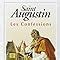 Amazon Fr Les Confessions Saint Augustin Livres