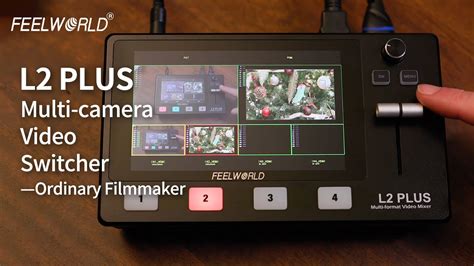 FEELWORLD L2 Plus Multi Camera Video Switcher Review OrdinaryFilmmaker