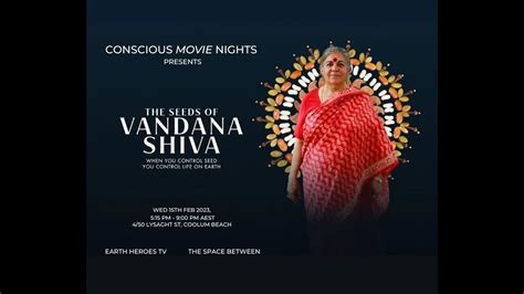 Seeds Of Vandana Shiva Conscious Movie Nights Coolum Beach Sunshine Coast