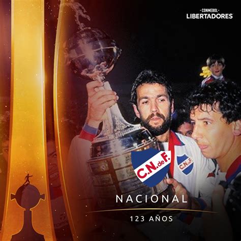 Conmebol Libertadores On Twitter 🔵⚪️🔴 ¡feliz Cumpleaños Nacional 🥳