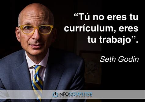 Arrancamos el lunes con motivación profesional Ya lo dijo Seth Godin